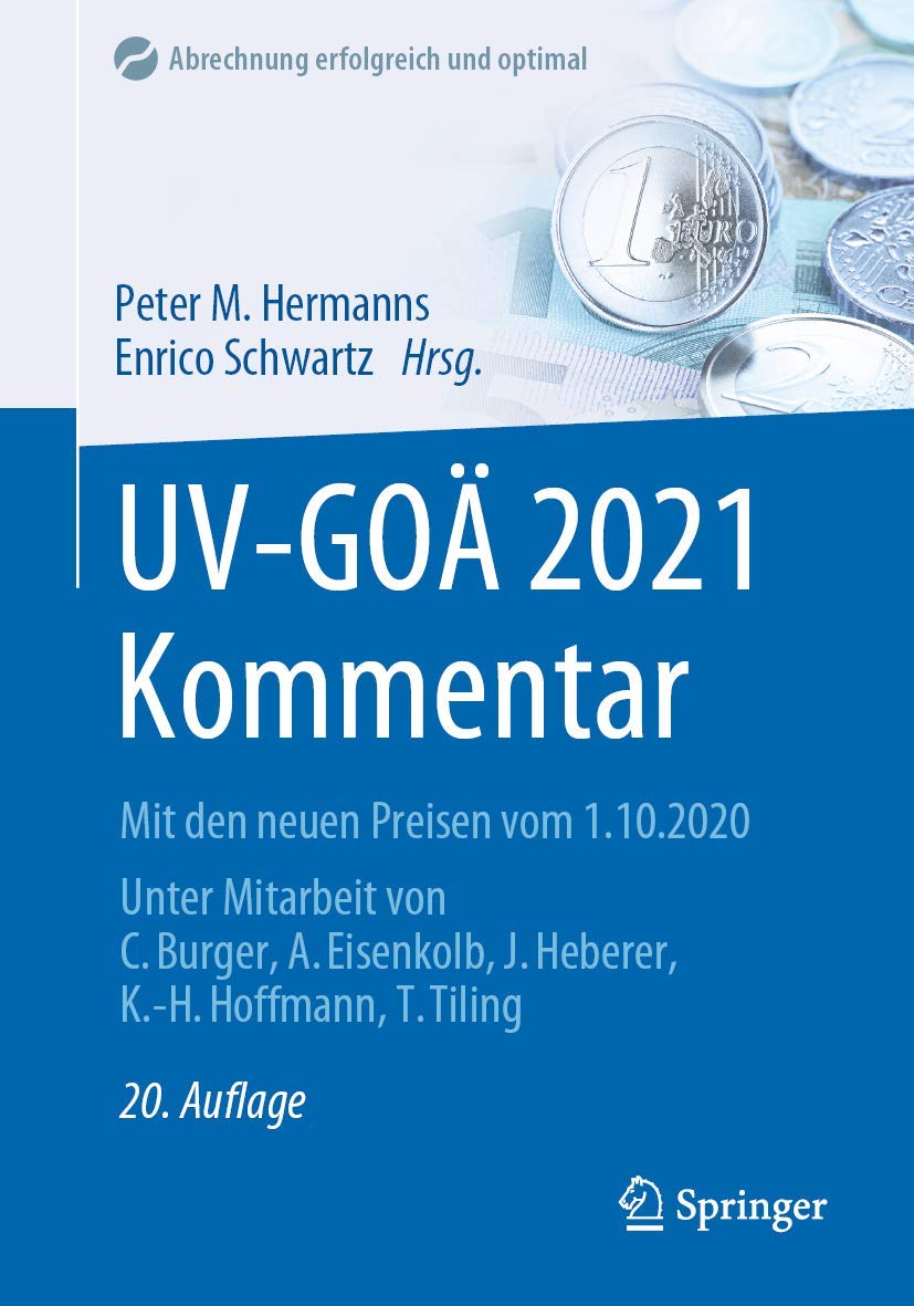 UV-GOÄ 2021 Kommentar: Mit den neuen Preisen vom 1.10.2020 (Abrechnung erfolgreich und optimal) Medicine
