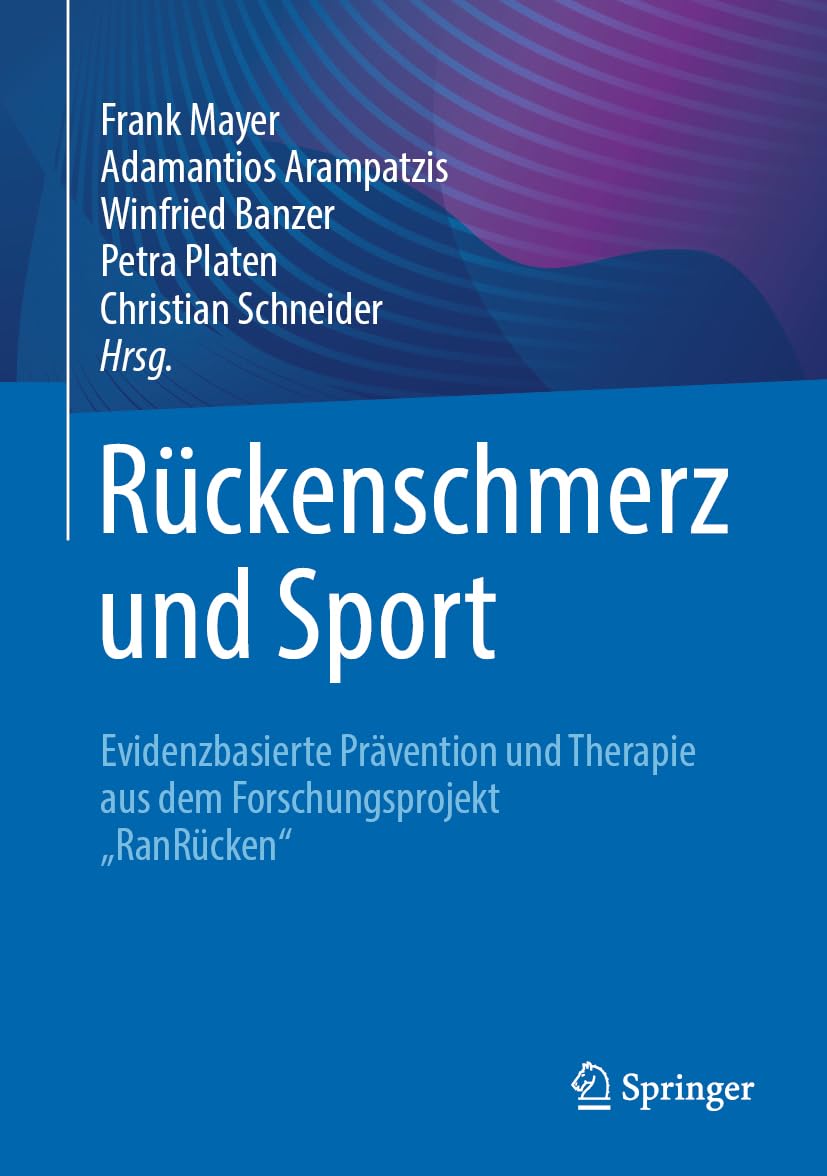 Rückenschmerz und Sport: Evidenzbasierte Prävention und Therapie aus dem Forschungsprojekt "RanRücken" Medicine