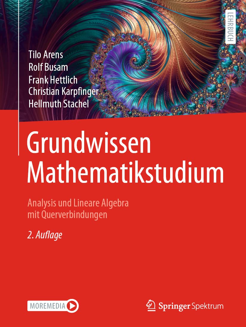 Grundwissen Mathematikstudium - Analysis und Lineare Algebra mit Querverbindungen Mathematics