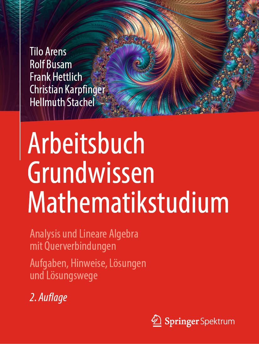 Arbeitsbuch Grundwissen Mathematikstudium - Analysis und Lineare Algebra mit Querverbindungen Mathematics