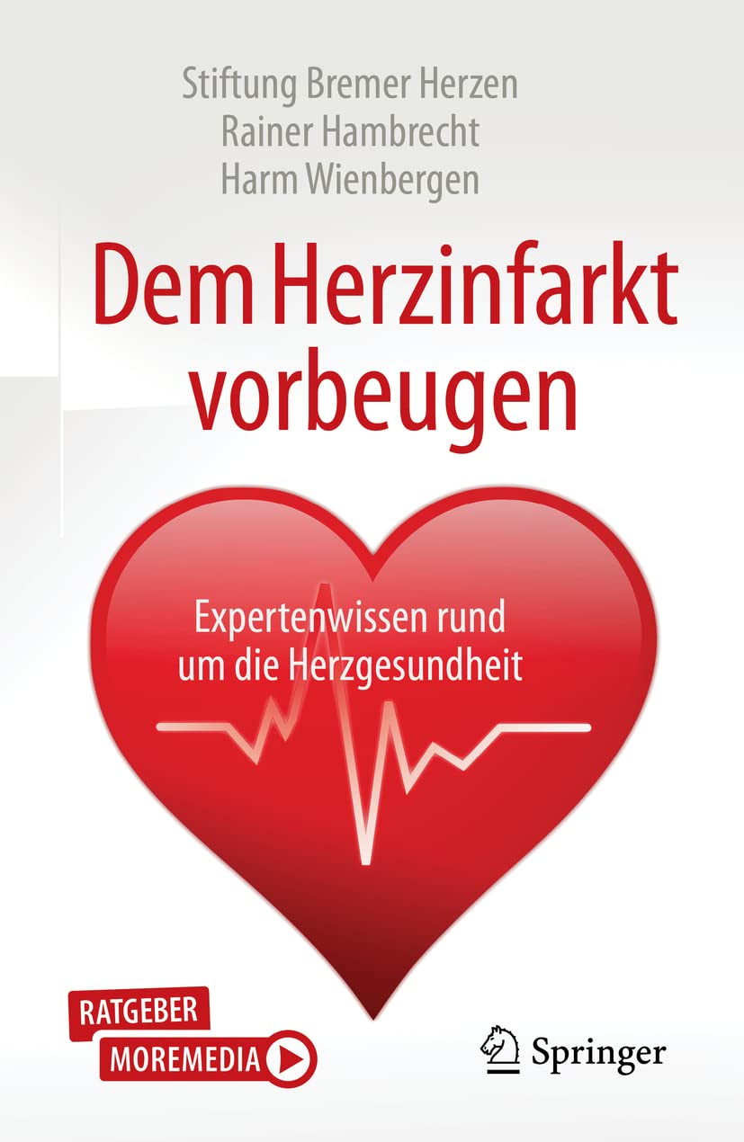 Dem Herzinfarkt vorbeugen: Expertenwissen rund um die Herzgesundheit Medicine