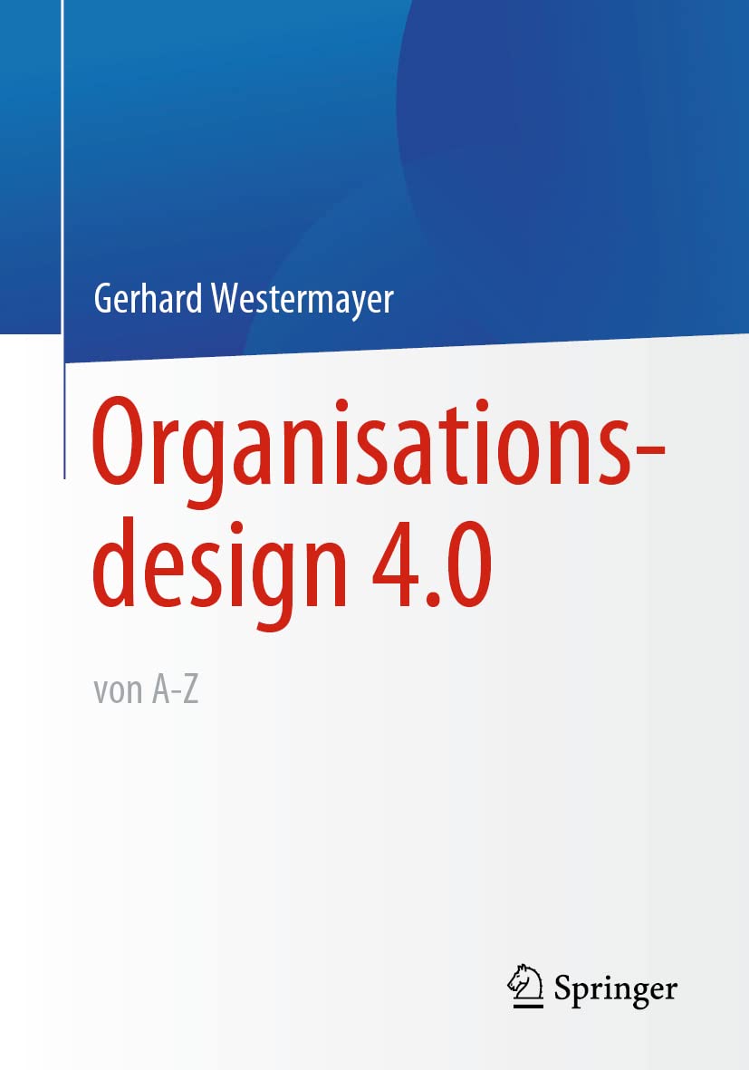 Organisationsdesign 4.0 von A-Z. book