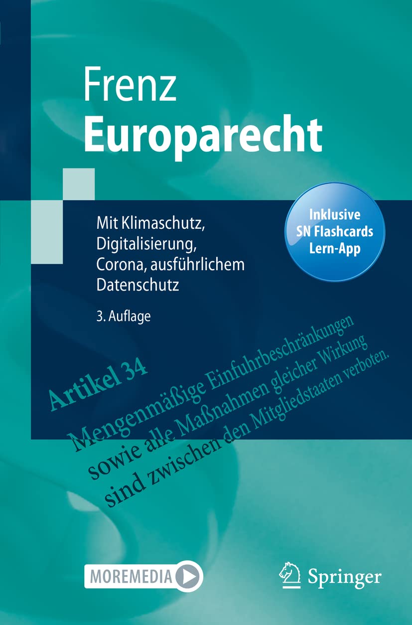 Europarecht: Mit Klimaschutz, Digitalisierung, Corona, ausführlichem Datenschutz (Springer-Lehrbuch) Law