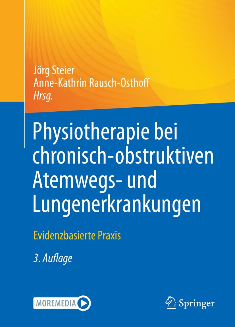 Physiotherapie bei chronisch-obstruktiven Atemwegs- und Lungenerkrankungen: Evidenzbasierte Praxis Medicine