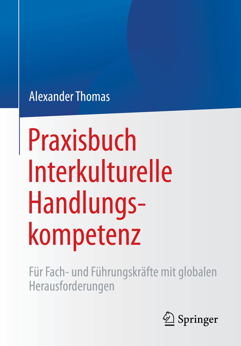 Praxisbuch Interkulturelle Handlungskompetenz: Für Fach- und Führungskräfte mit globalen Herausforderungen Law