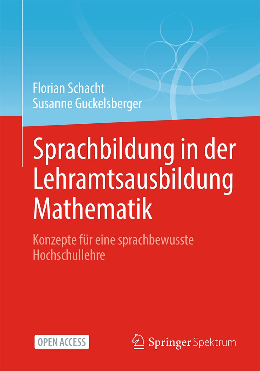 Sprachbildung in der Lehramtsausbildung Mathematik: Konzepte für eine sprachbewusste Hochschullehre Mathematics
