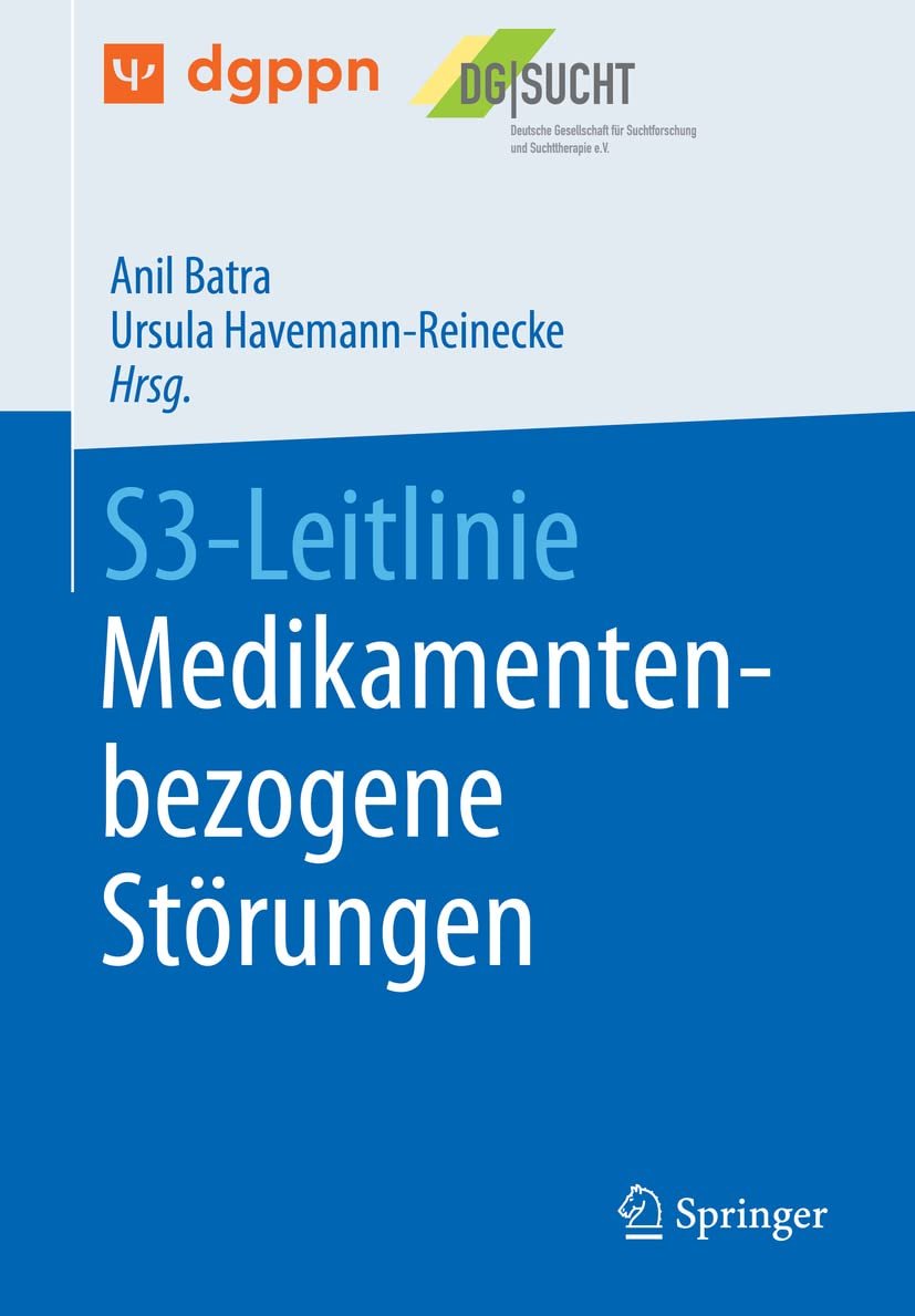 S3-Leitlinie Medikamentenbezogene Störungen book