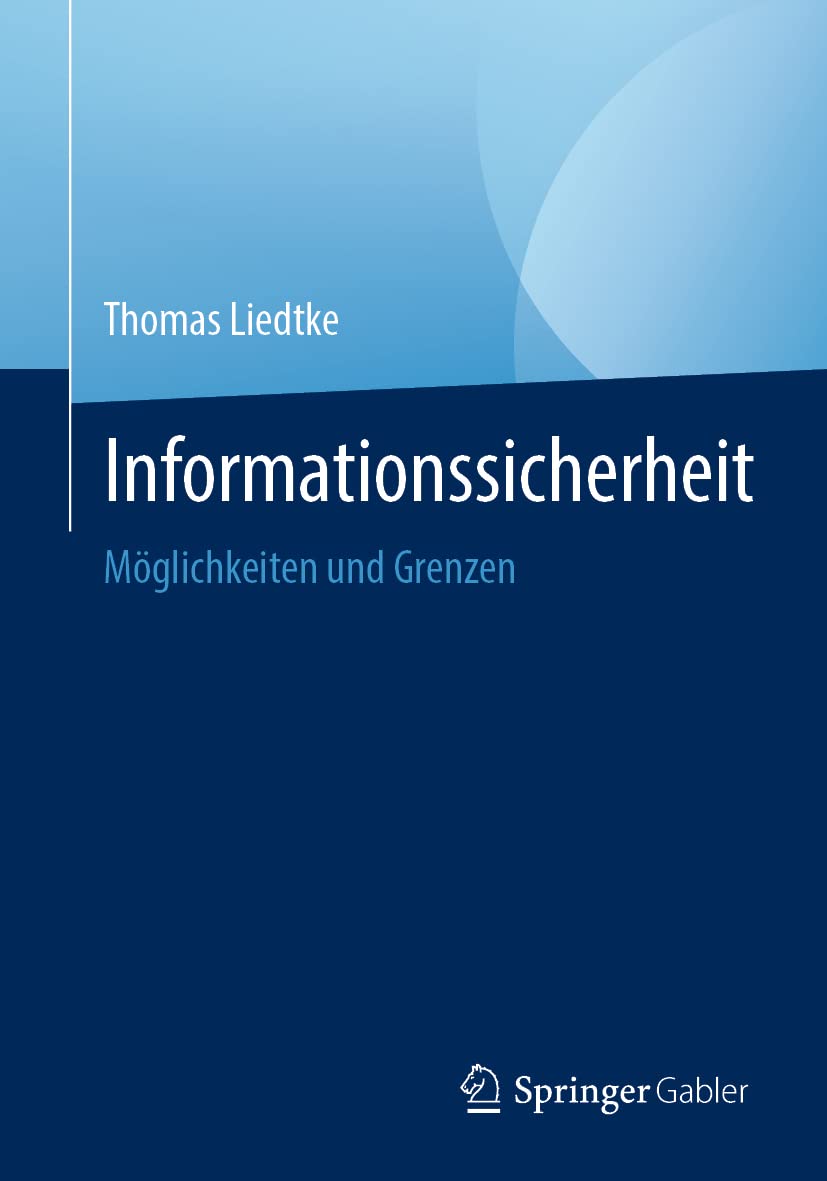 Informationssicherheit: Möglichkeiten und Grenzen Law