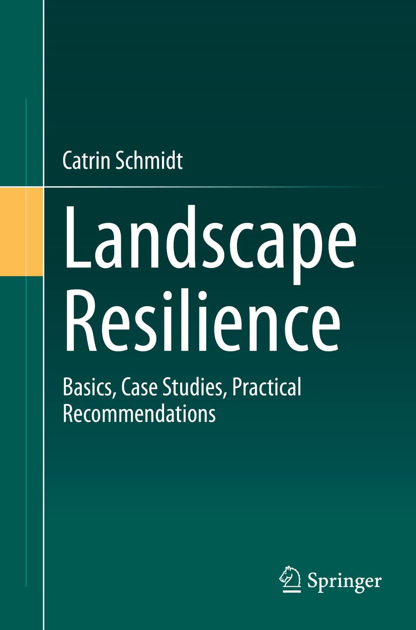 Landscape Resilience: Basics, Case Studies, Practical Recommendations Geology & Geography