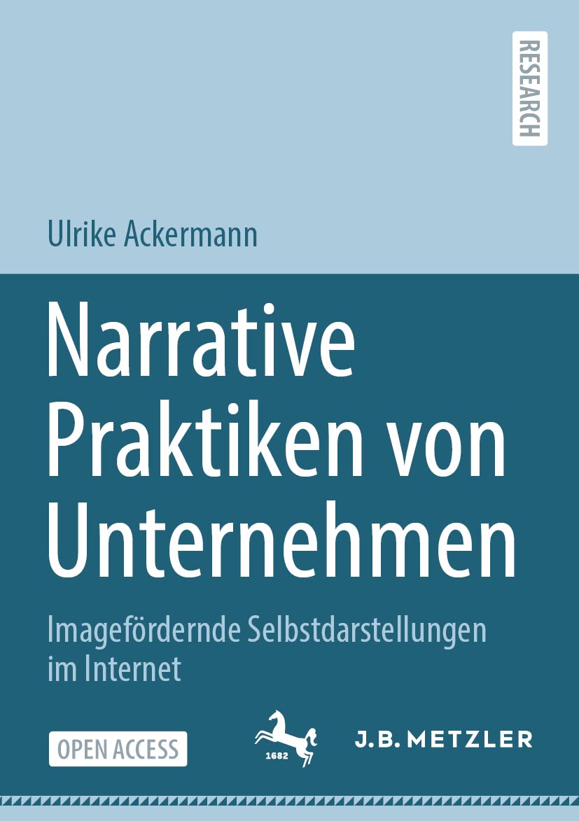 Narrative Praktiken von Unternehmen: Imagefördernde Selbstdarstellungen im Internet Law