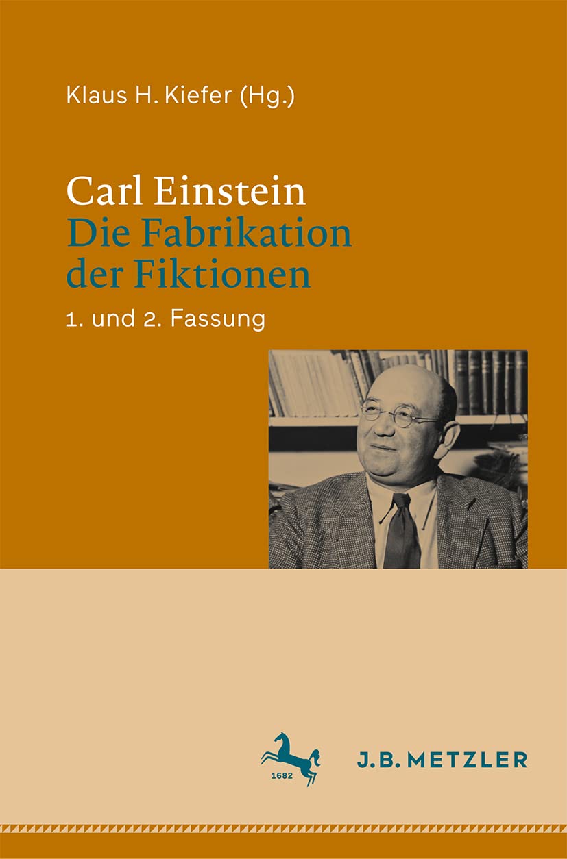 Carl Einstein - Die Fabrikation Der Fiktionen: 1. Und 2. Fassung book