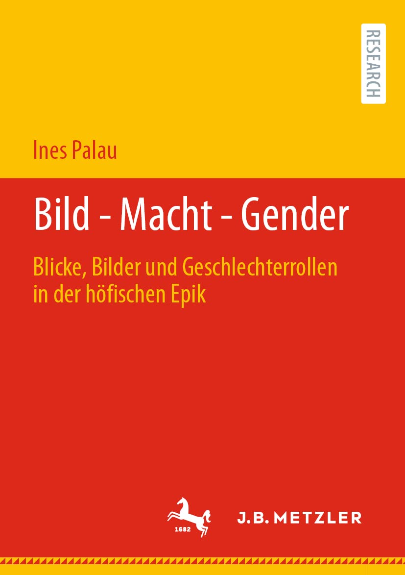 Bild - Macht - Gender: Blicke, Bilder und Geschlechterrollen in der höfischen Epik Law