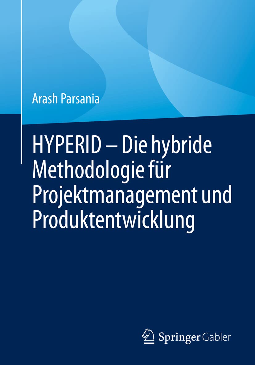 HYPERID – Die hybride Methodologie für Projektmanagement und Produktentwicklung Law