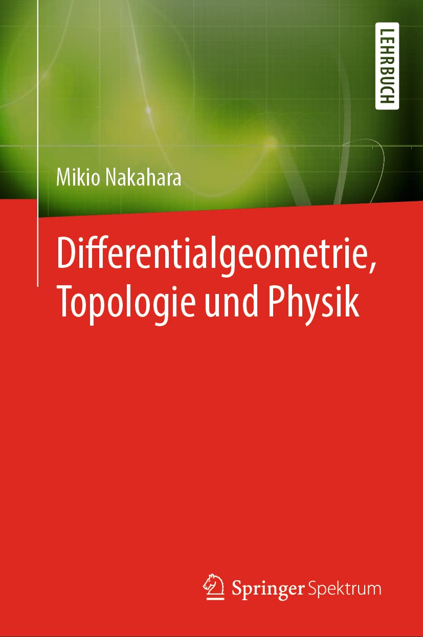 Differentialgeometrie, Topologie und Physik Mathematics