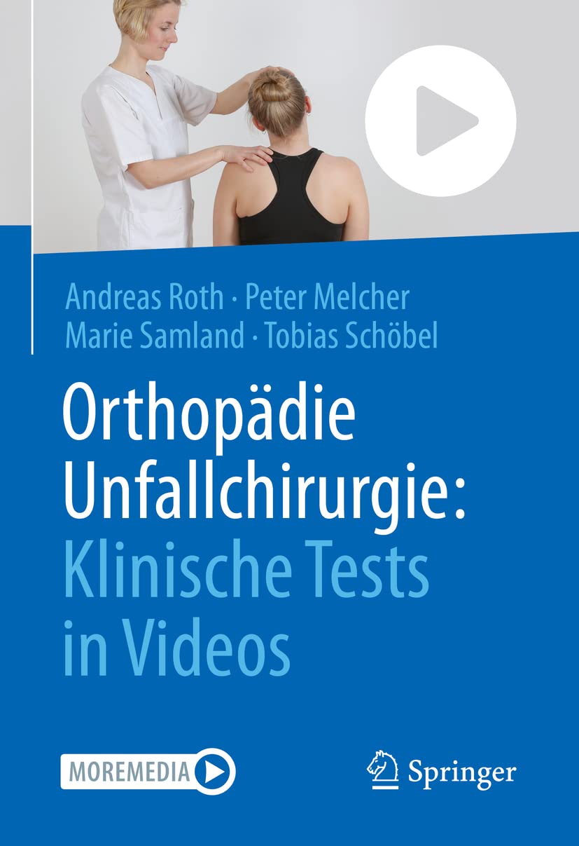Orthopädie Unfallchirurgie: Klinische Tests in Videos Medicine