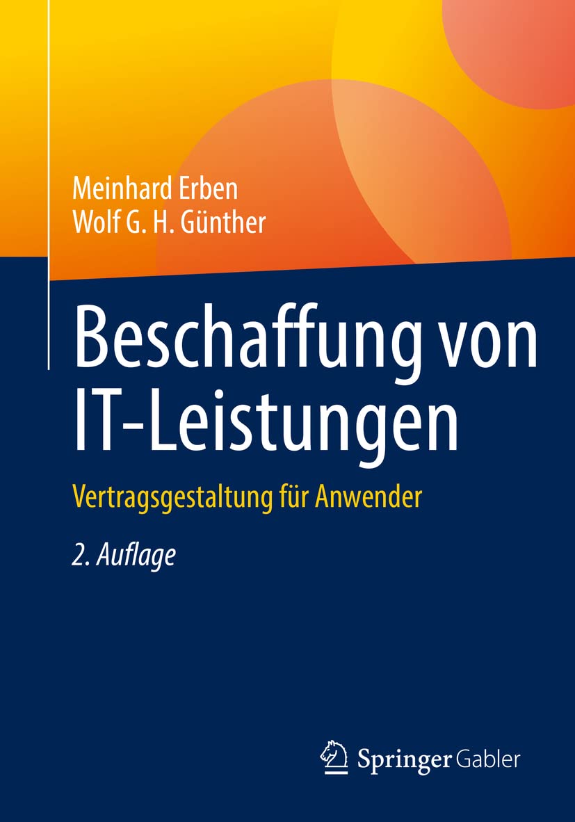 Beschaffung von IT-Leistungen: Vertragsgestaltung für Anwender Law