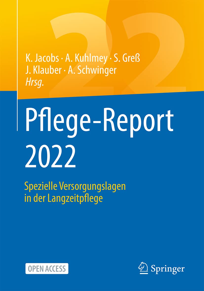 Pflege-Report 2022: Spezielle Versorgungslagen in der Langzeitpflege Medicine