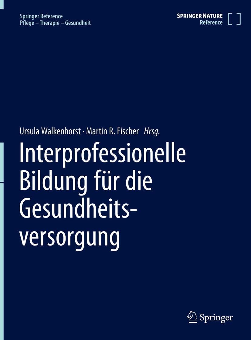 Interprofessionelle Bildung für die Gesundheitsversorgung Medicine