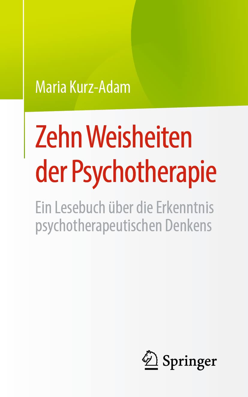 Zehn Weisheiten der Psychotherapie Medicine