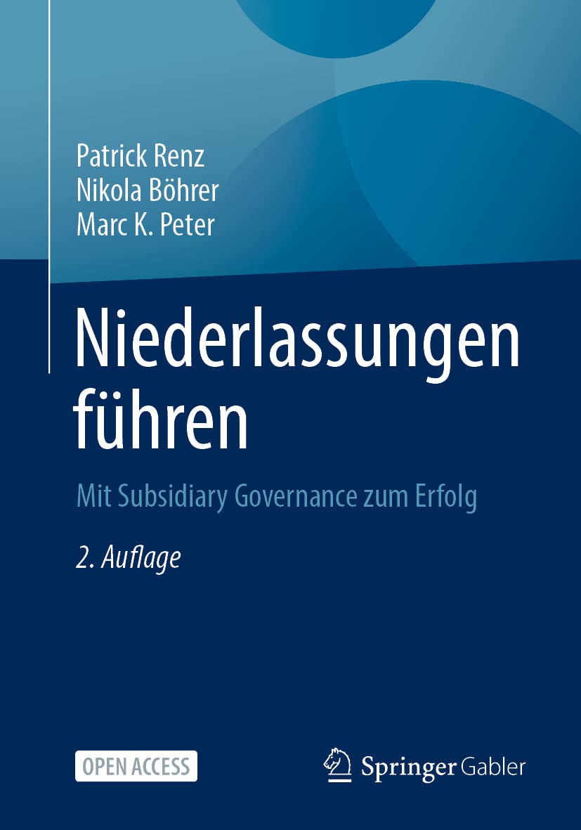 Niederlassungen führen: Mit Subsidiary Governance zum Erfolg Law
