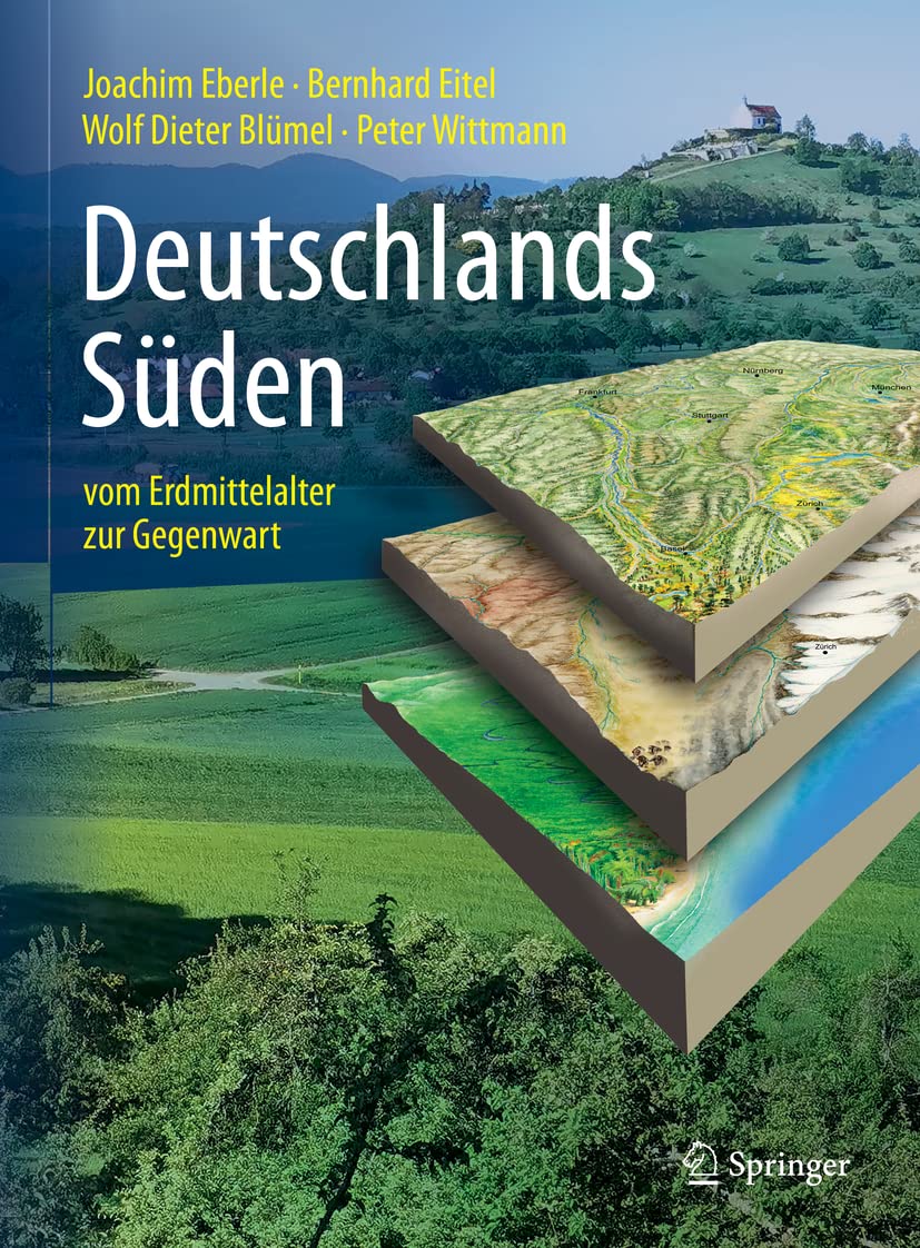 Deutschlands Süden - vom Erdmittelalter zur Gegenwart Geology & Geography