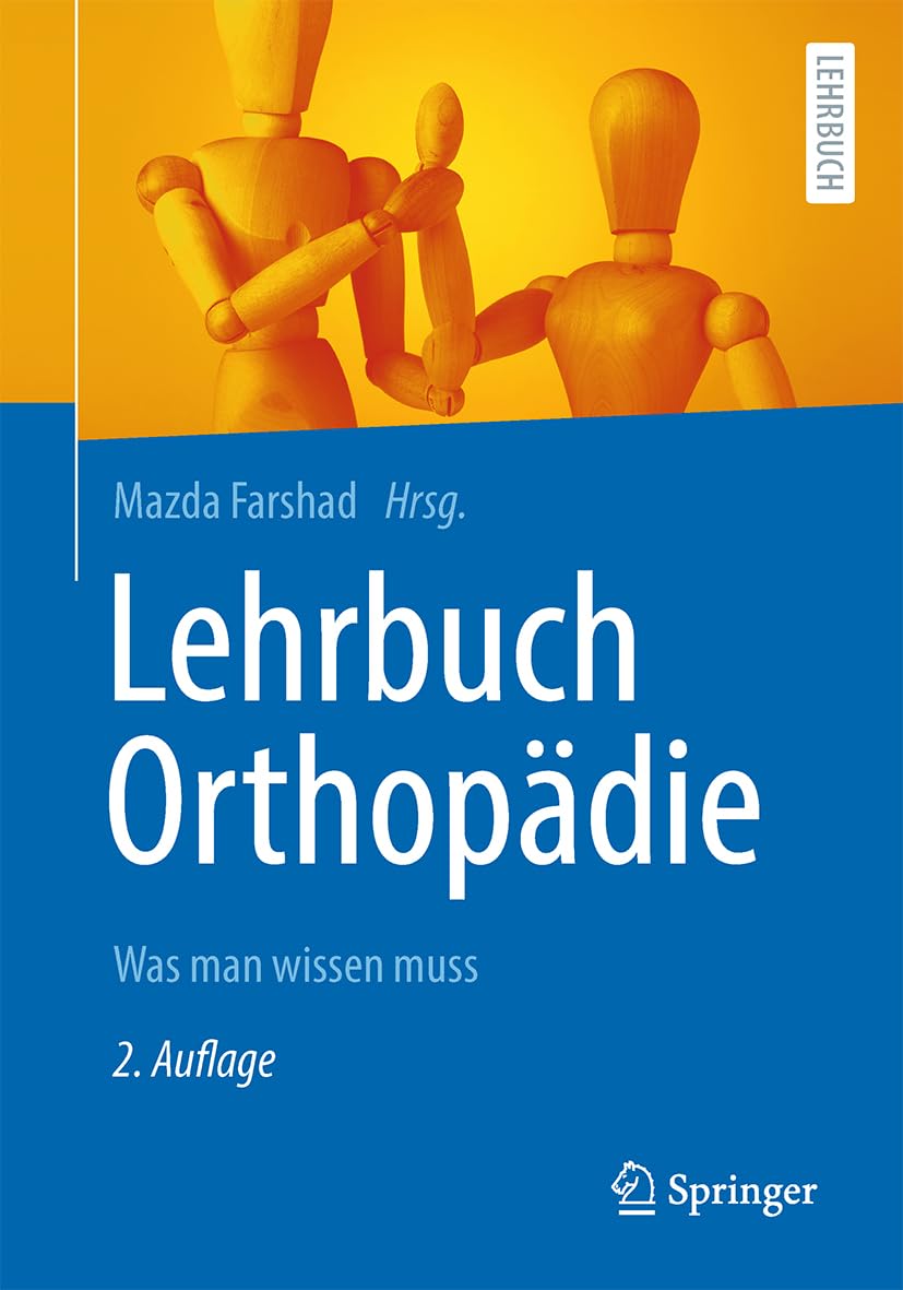 Lehrbuch Orthopädie: Was man wissen muss Medicine