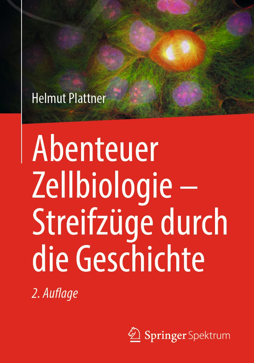 Abenteuer Zellbiologie - Streifzüge durch die Geschichte Medicine
