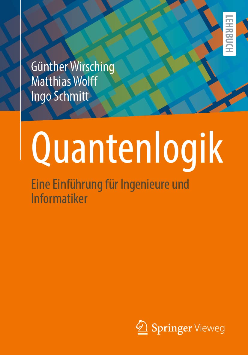 Quantenlogik: Eine Einführung für Ingenieure und Informatiker Media & Communication