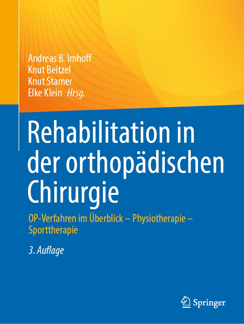Rehabilitation in der orthopädischen Chirurgie Medicine