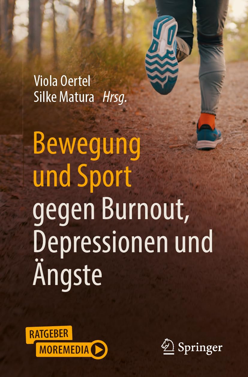 Bewegung und Sport gegen Burnout, Depressionen und Ängste Medicine