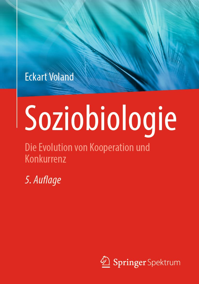 Soziobiologie: Die Evolution von Kooperation und Konkurrenz Medicine