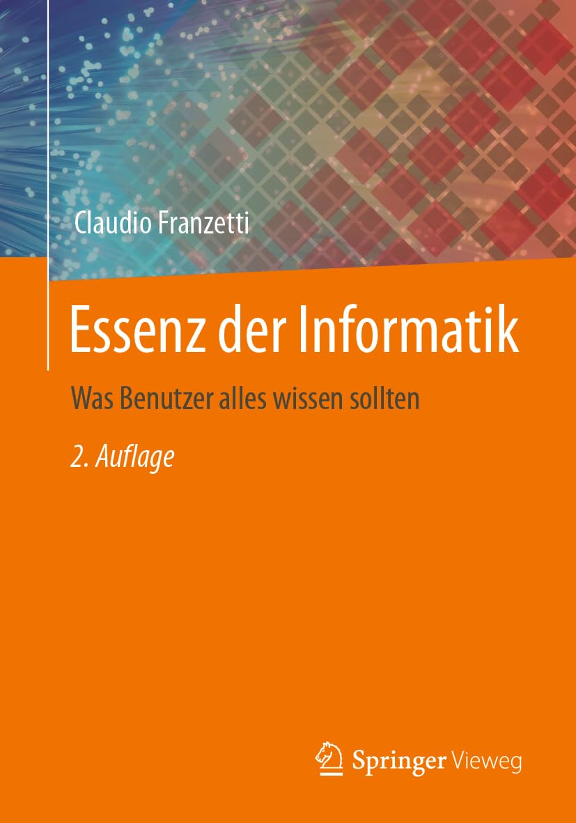 Essenz der Informatik: Was Benutzer alles wissen sollten Computer Science