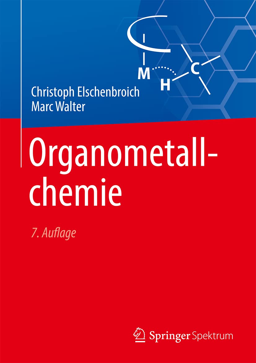 Organometallchemie (Studienbücher Chemie) Business & Technology