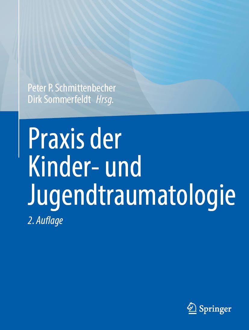 Praxis der Kinder- und Jugendtraumatologie Medicine