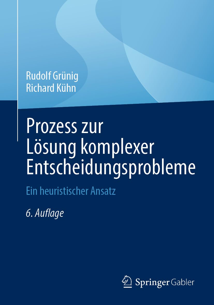 Prozess zur Lösung komplexer Entscheidungsprobleme: Ein heuristischer Ansatz Law
