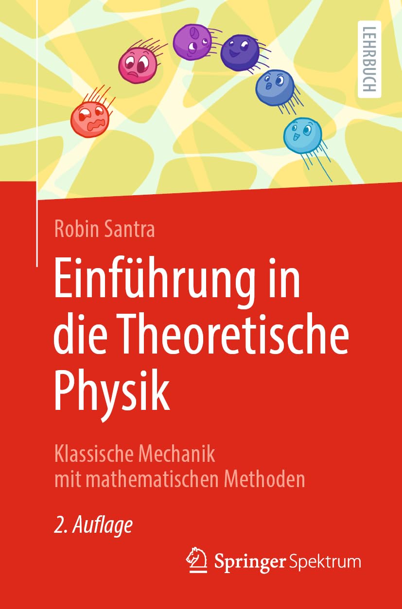Einführung in die Theoretische Physik: Klassische Mechanik mit mathematischen Methoden Business & Technology