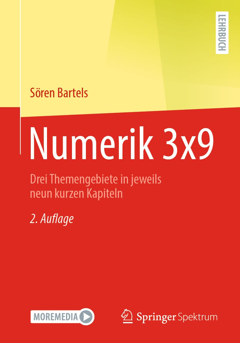 Numerik 3x9: Drei Themengebiete in jeweils neun kurzen Kapiteln Computer Science