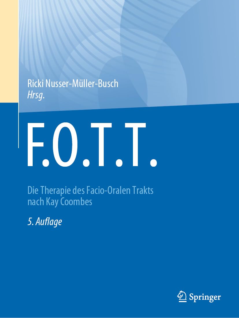 F.O.T.T.: Die Therapie des Facio-Oralen Trakts nach Kay Coombes Medicine