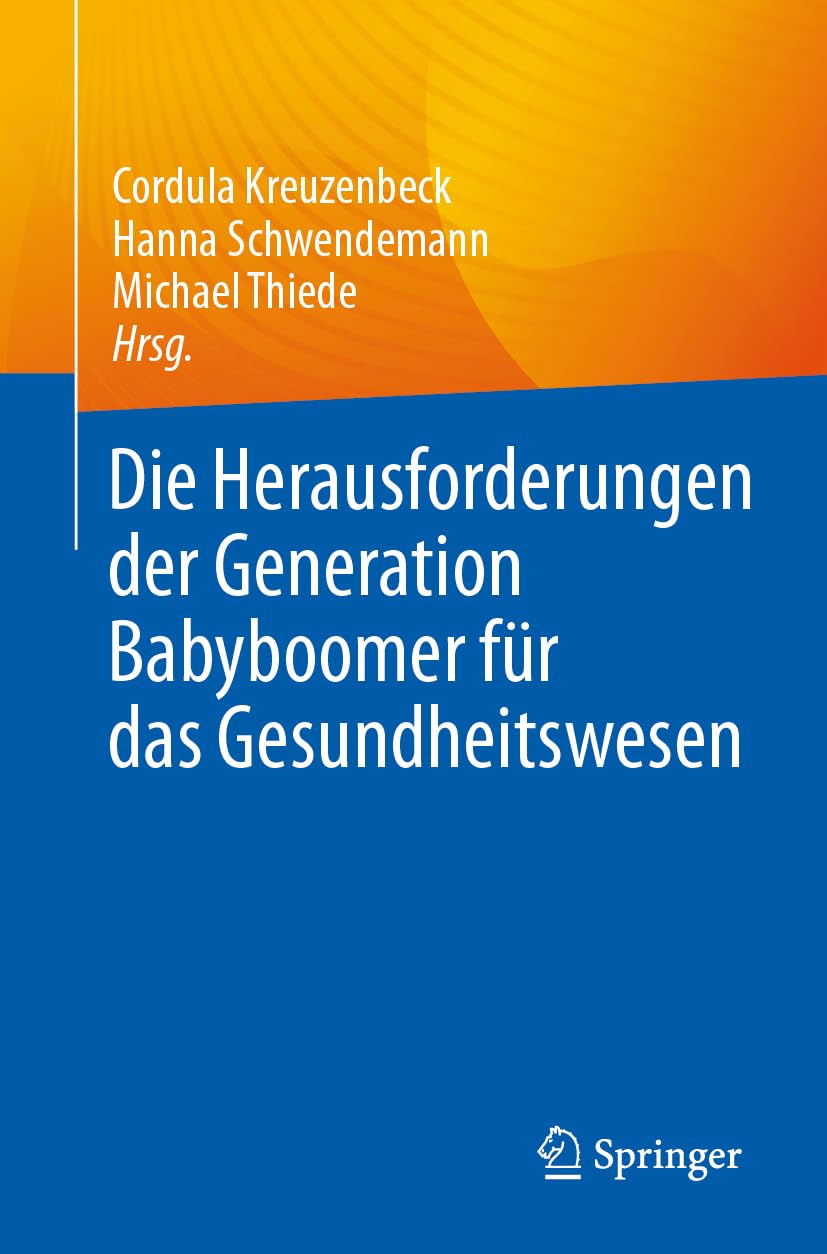 Die Herausforderungen der Generation Babyboomer für das Gesundheitswesen Medicine