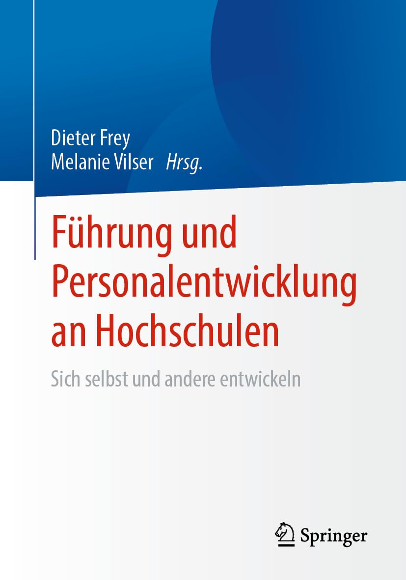 Führung und Personalentwicklung an Hochschulen: Sich selbst und andere entwickeln Law
