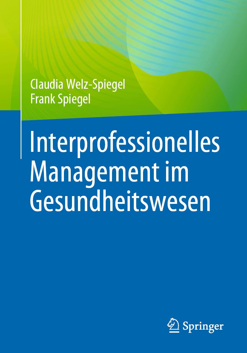Interprofessionelles Management im Gesundheitswesen Medicine