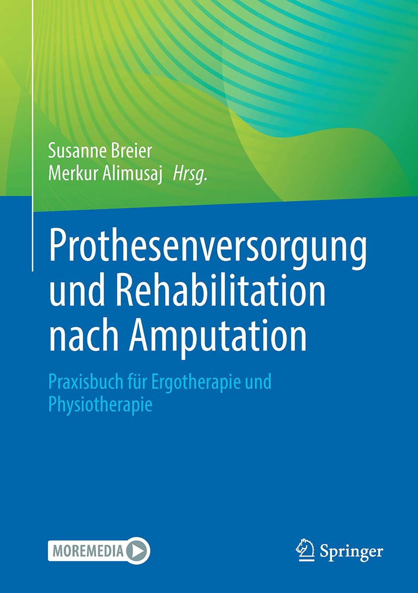 Prothesenversorgung und Rehabilitation nach Amputation und bei angeborener Fehlbildung Medicine