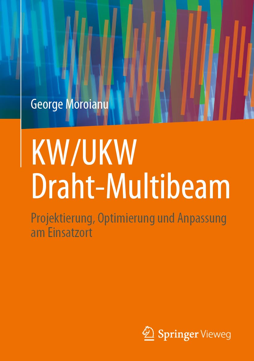 KW/UKW Draht-Multibeam: Projektierung, Optimierung und Anpassung am Einsatzort Computer Science
