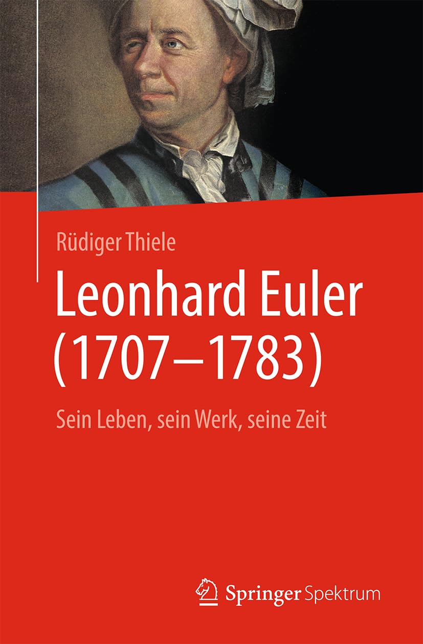 Leonhard Euler (1707-1783) Mathematics
