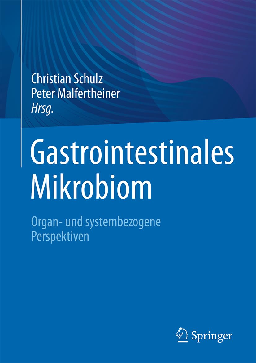 Gastrointestinales Mikrobiom: Organ- und systembezogene Perspektiven Medicine