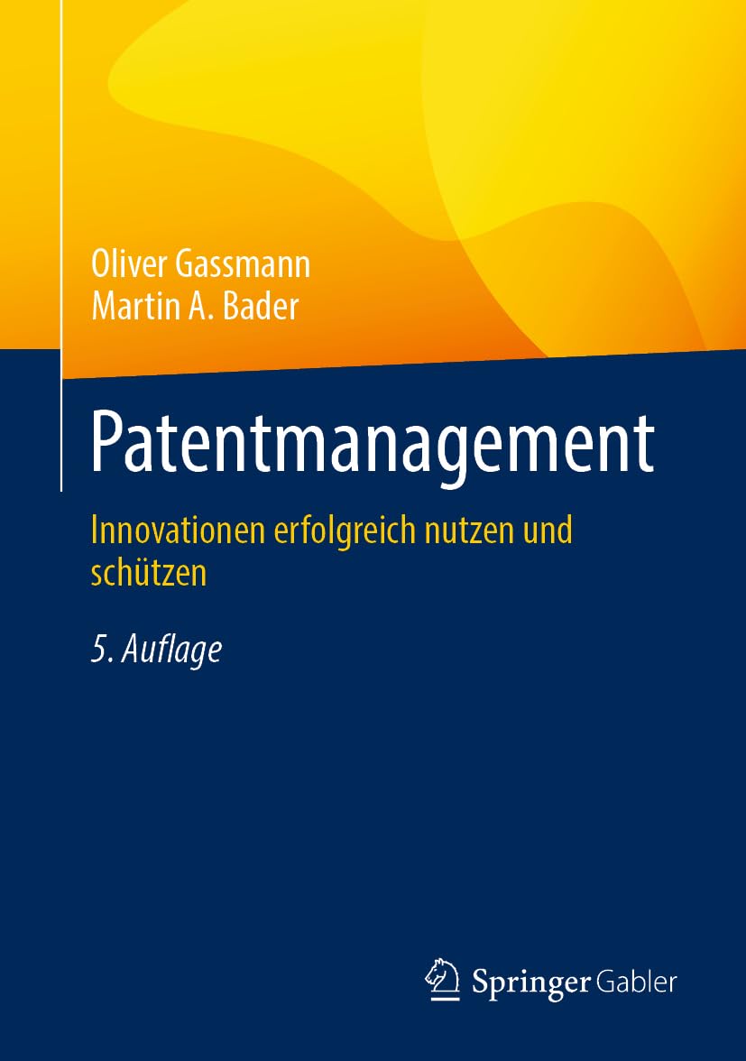Patentmanagement: Innovationen erfolgreich nutzen und schützen Law