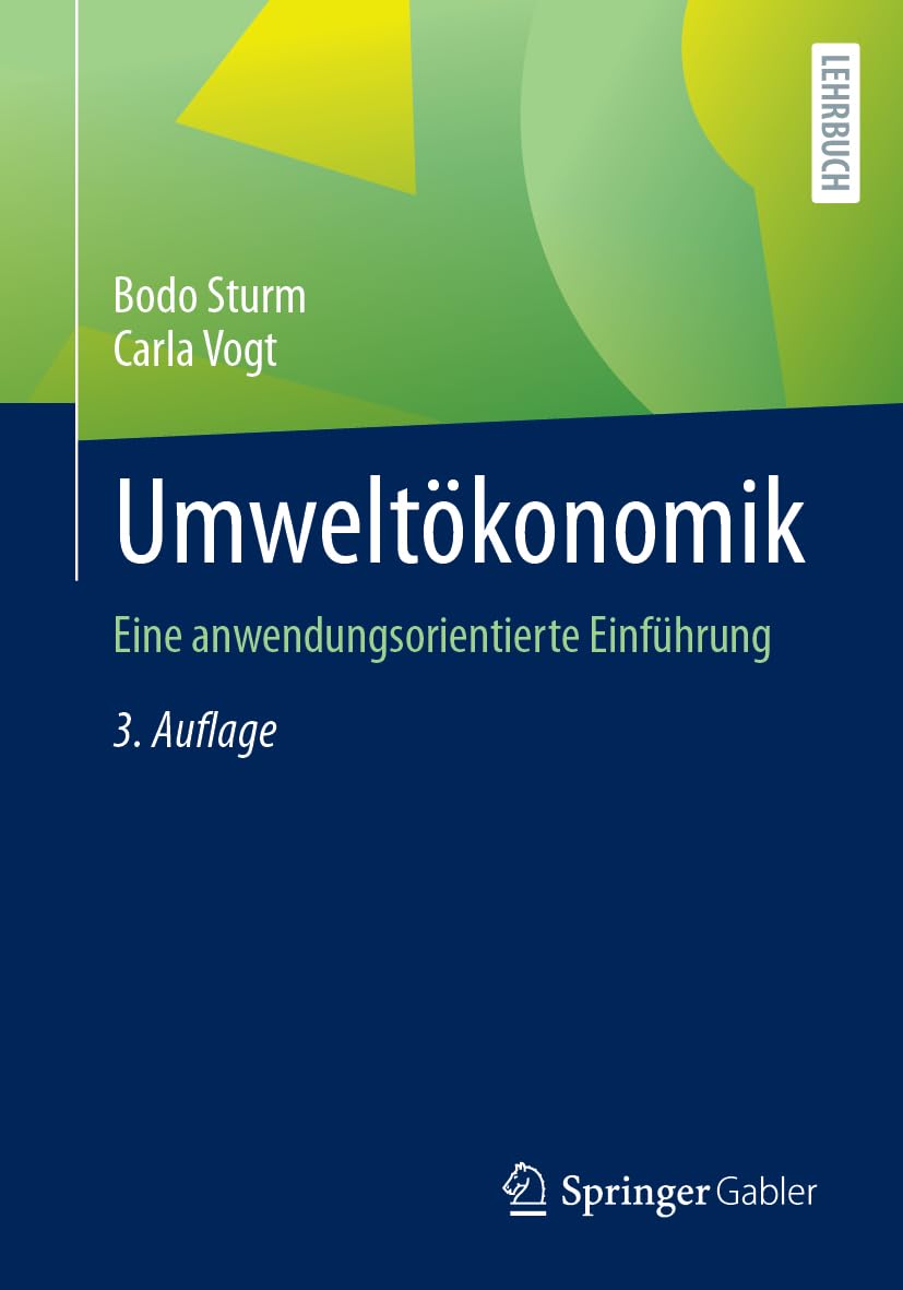 Umweltökonomik: Eine anwendungsorientierte Einführung Law