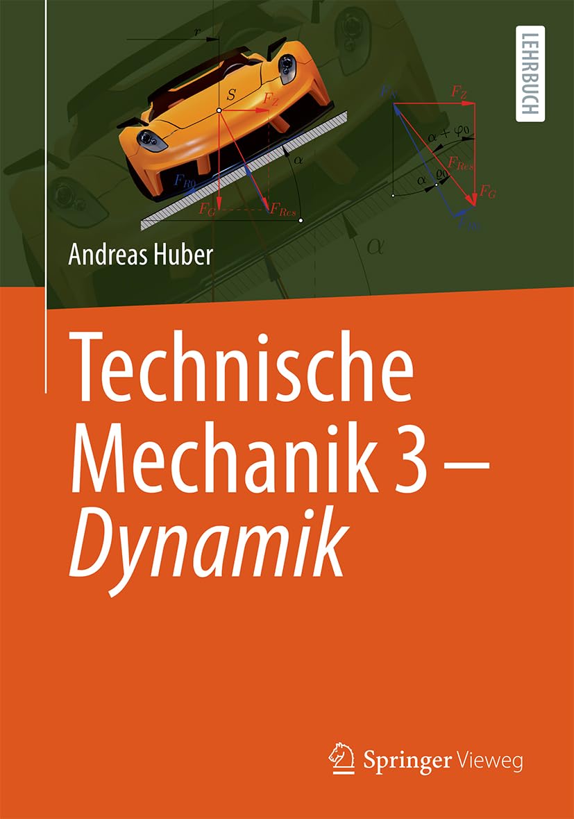 Technische Mechanik 3 - Dynamik Business & Technology