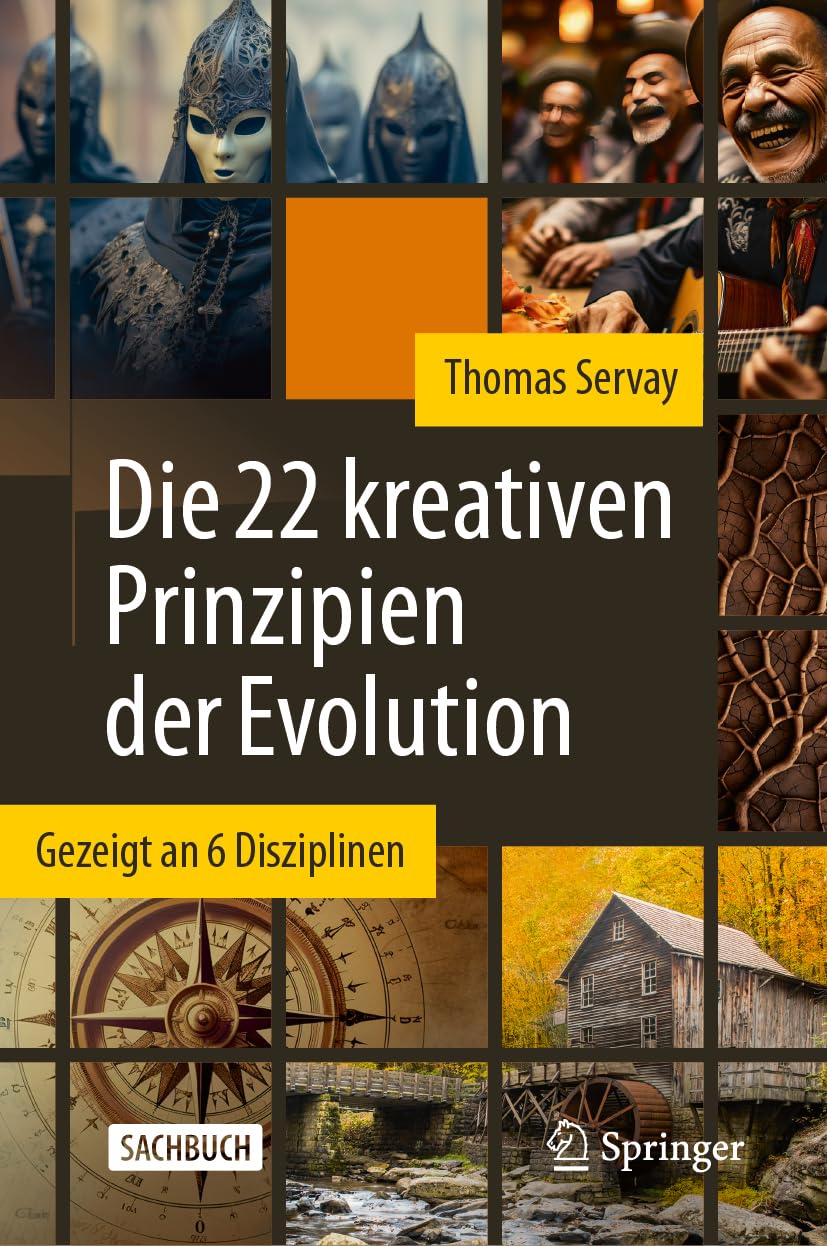 Die 22 kreativen Prinzipien der Evolution: Gezeigt an 6 Disziplinen Law