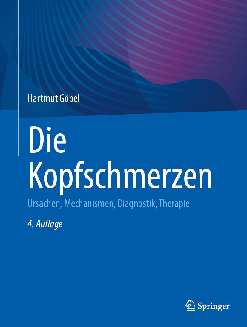 Die Kopfschmerzen: Ursachen, Mechanismen, Diagnostik, Therapie Medicine